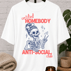 Certified Homebody Anti-Social Club Skeleton T-Shirt