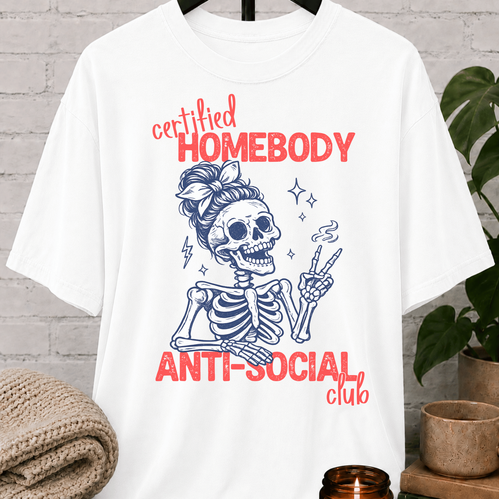 Certified Homebody Anti-Social Club Skeleton T-Shirt