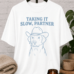 Taking It Slow, Partner Dog T-Shirt