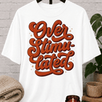 Overstimulated Retro Stacked T-Shirt