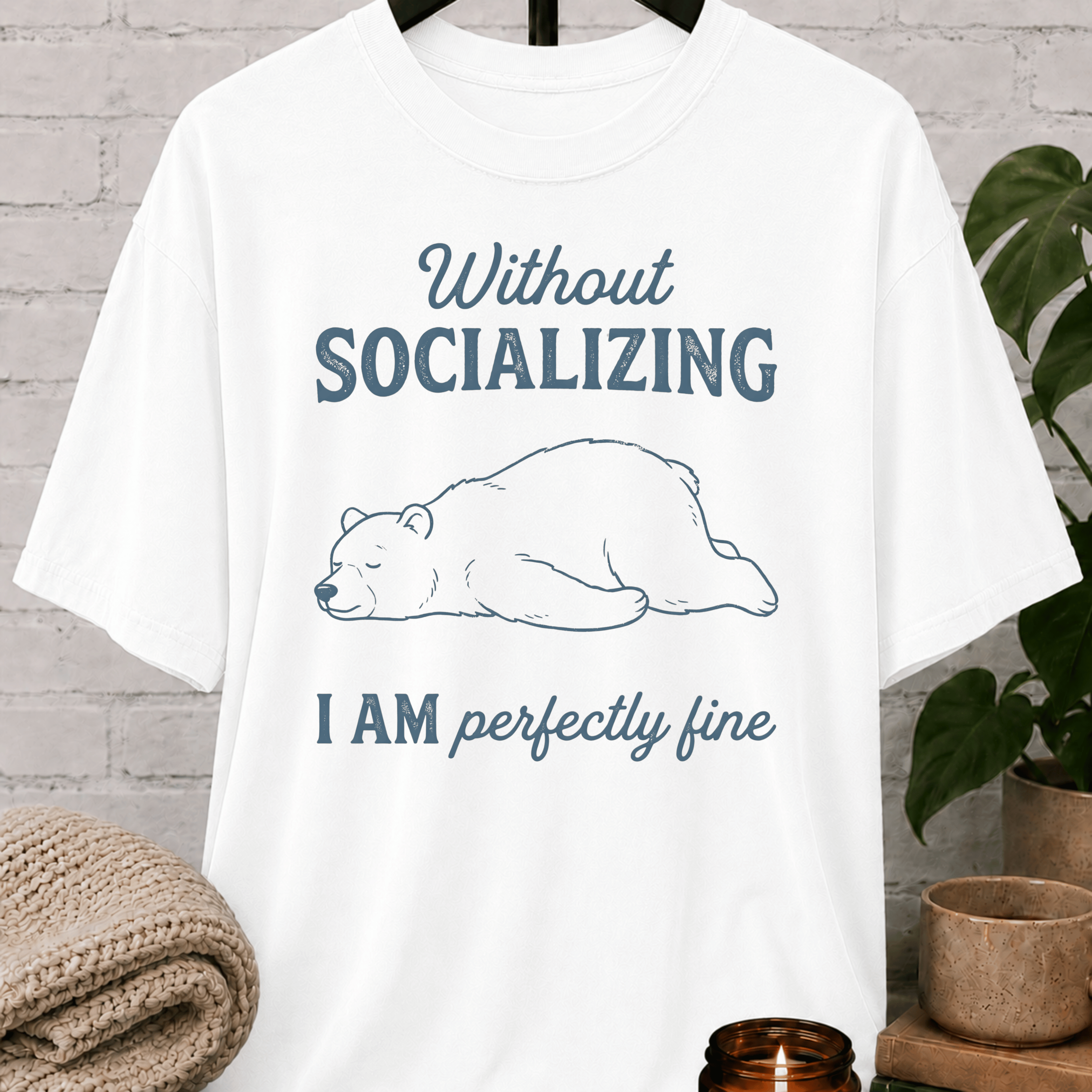 Without Socializing Polar Bear T-Shirt