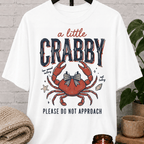 A Little Crabby T-Shirt