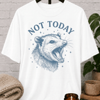 Not Today Opossum T-Shirt