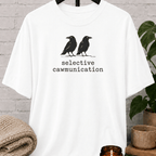 Selective Caw-munication Crow T-Shirt